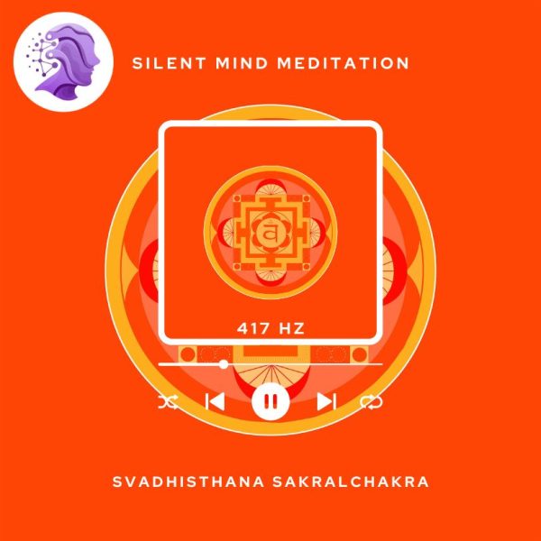 417 HZ Svadhisthana Sakralchakra