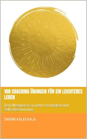 108 Coaching Übungen für ein Leichteres Leben E-Book