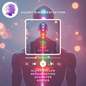 432 HZ Alpha Wellen regeneration gesamter Körper 3 Std.