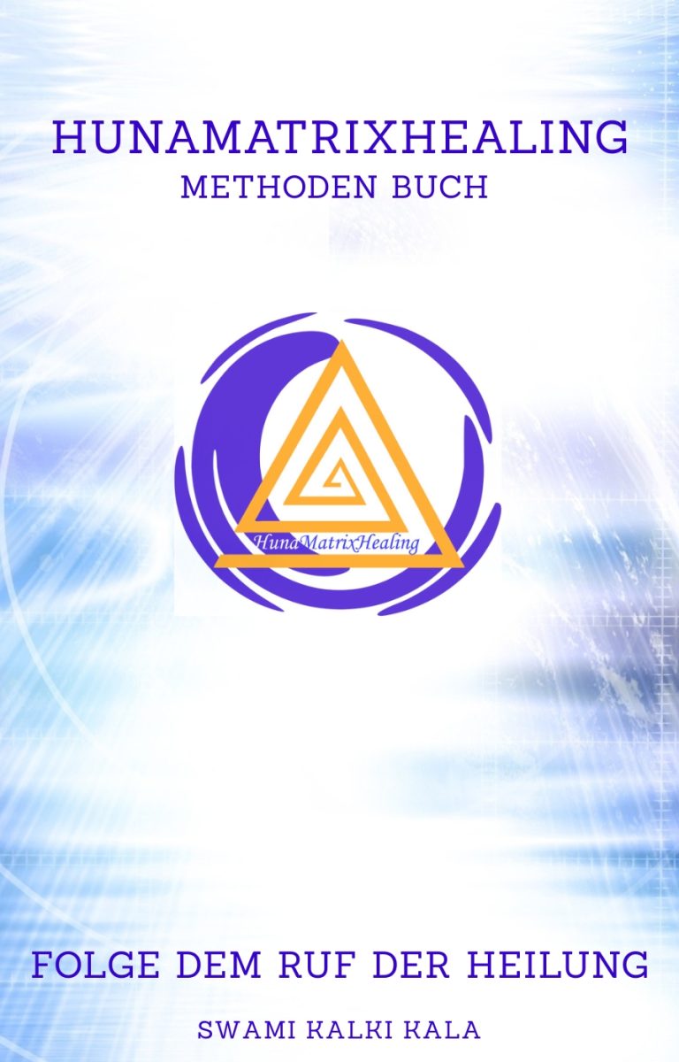 HunaMatrixHealing – Das Übungsbuch