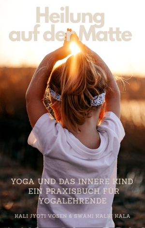 Heilung auf der Matte – Yoga und das Innere Kind