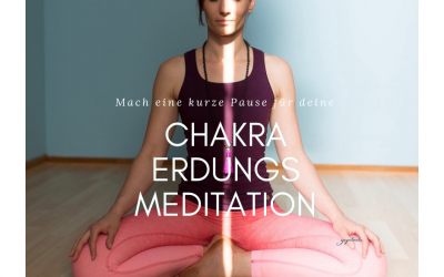 Erdungs – Chakra  – Meditation