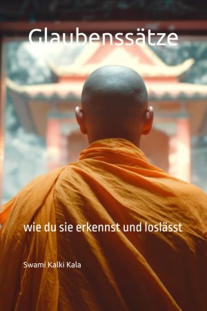 Glaubenssätze - wie du sie erkennst und loslässt Softcover