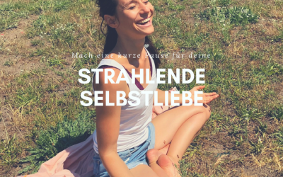 Was ist Liebe und „Strahlende Selbstliebe-Meditation“