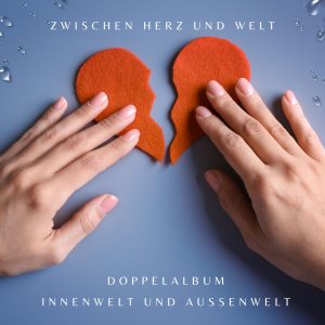 Zwischen Herz und Welt Doppelalbum
