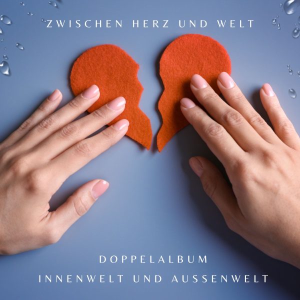 Zwischen Herz und Welt Doppelalbum