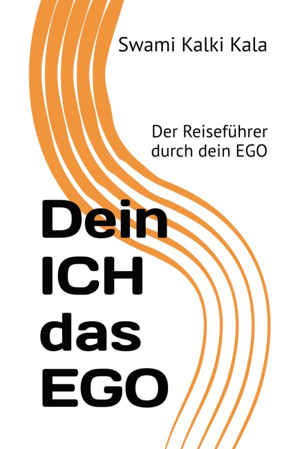 Dein ICH das EGO
